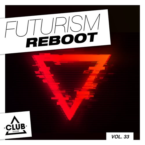 Futurism Reboot Vol. 33