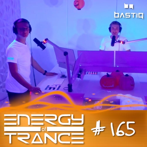 EoTrance #165 - Energy of Trance - BastiQ