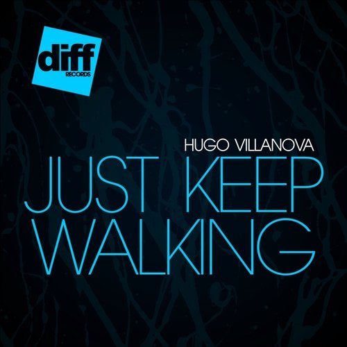 Just Keep Walking