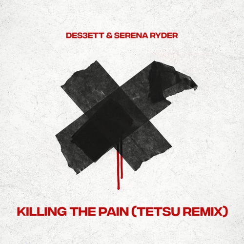 Killing The Pain (Extended TETSU Remix)