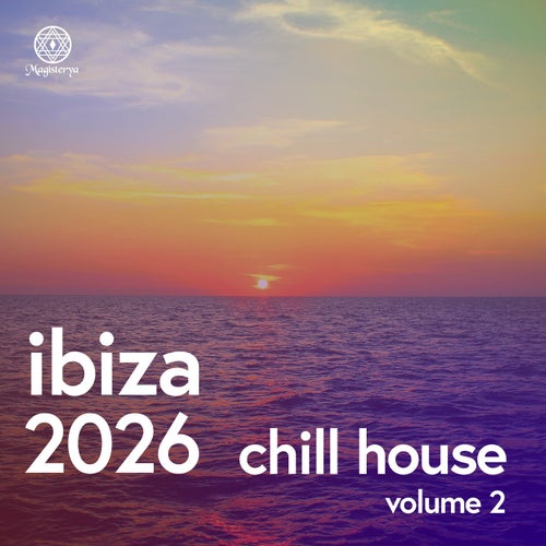 Ibiza 2026 Chill House, Vol. 2