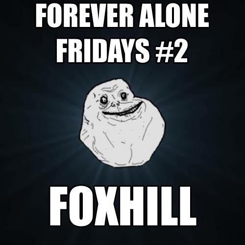 Forever Alone Fridays #2 Chart