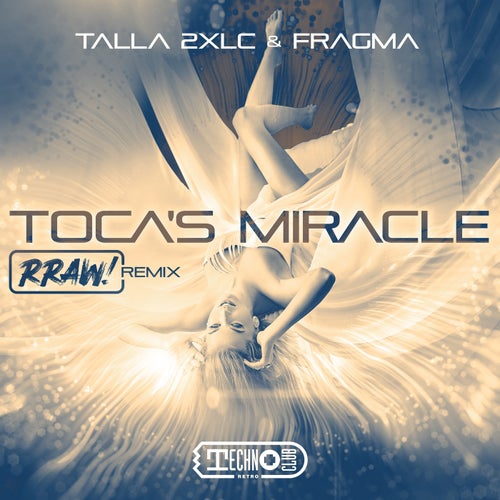 Toca's Miracle (RRAW! Remix)