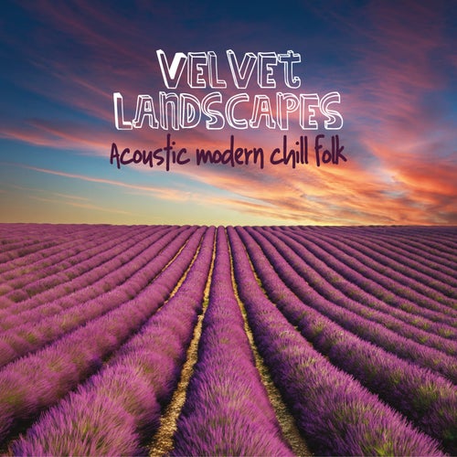 Velvet Landscapes (Acoustic Modern Folk)