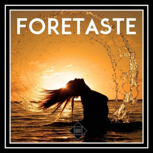 Foretaste