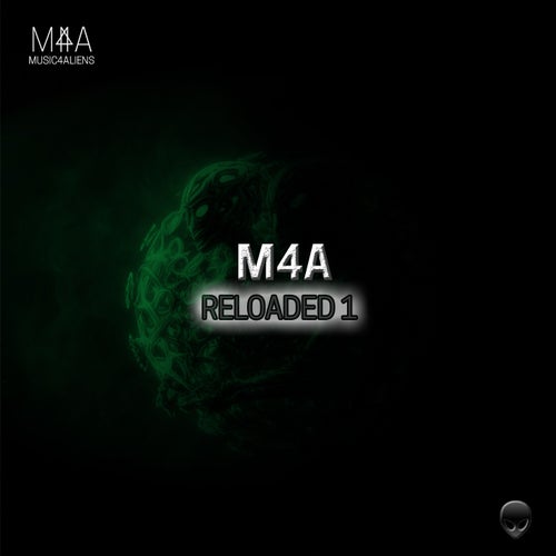 M4A Reloaded 1 [Music4Aliens]
