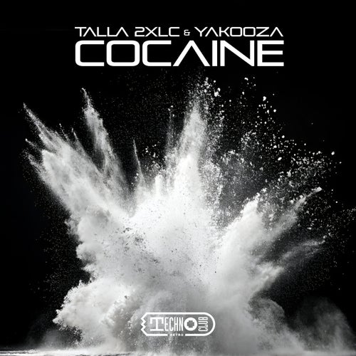 Talla 2XLC & Yakooza - Cocaine (2026) Talla 2XLC & Yakooza - Cocaine (2026)