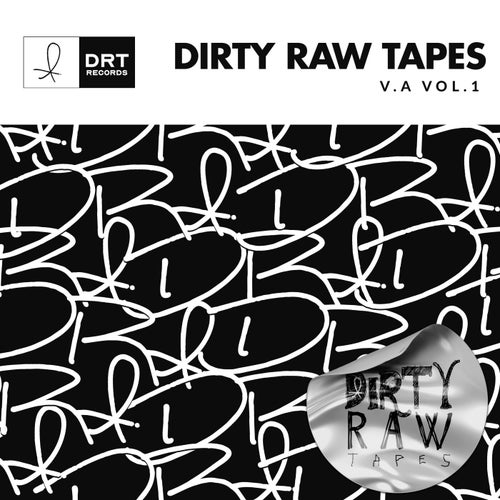 Dirty Raw Tapes Vol.1