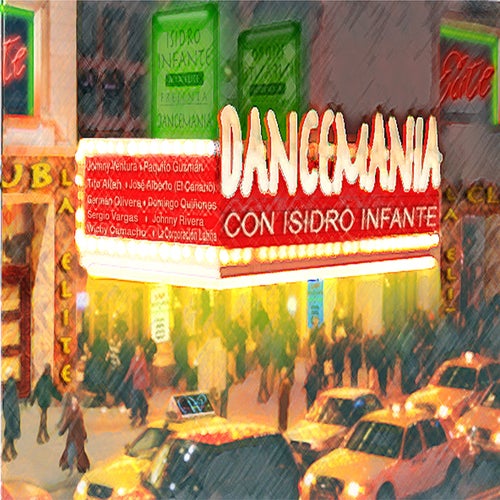 Dance Mania Con Isidro Infante
