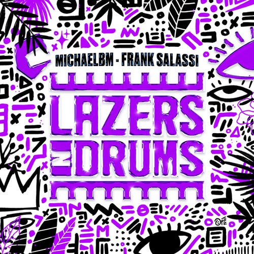 Lazers N Drums (Extended Mix)