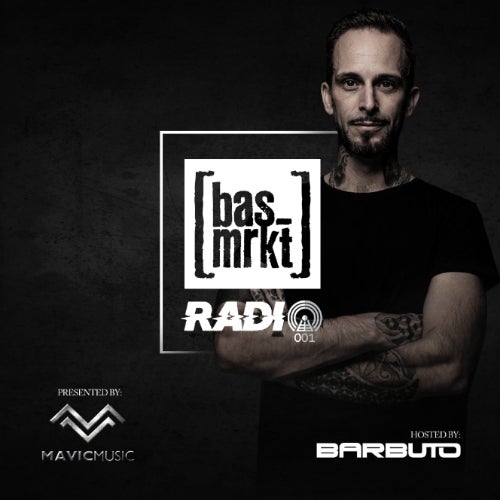 Barbuto's [bas_mrkt] Radio playlist Ep 001