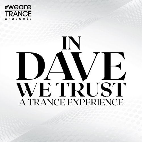 Cover art for In Dave We Trust (A Trance Experience)