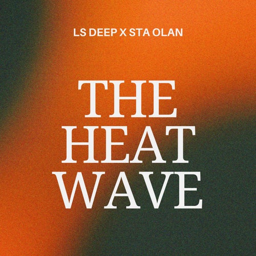 The Heat Wave