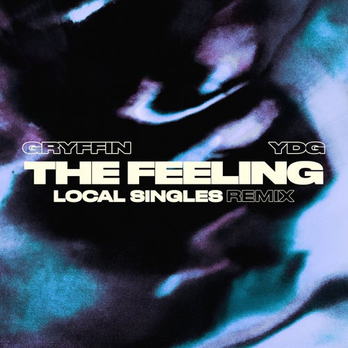 The Feeling (Local Singles Remix, Extended Mix)