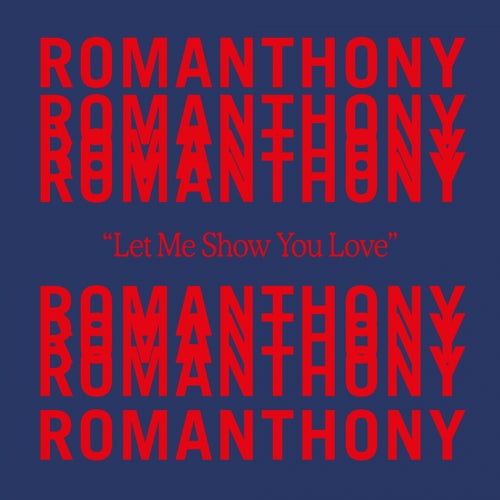 洋楽 Romanthony - Let Me Show You Love ba2b35b4-0cb0-44aa-acc2-