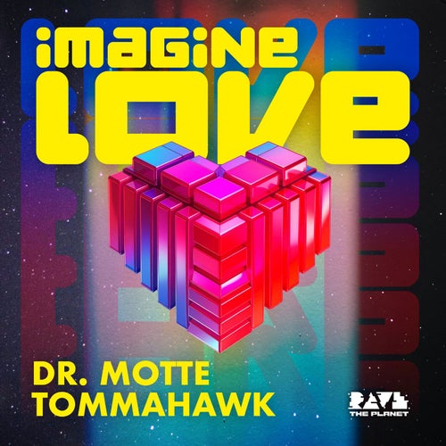 Imagine Love (The Official 2026 Rave The Planet Parade Anthem)