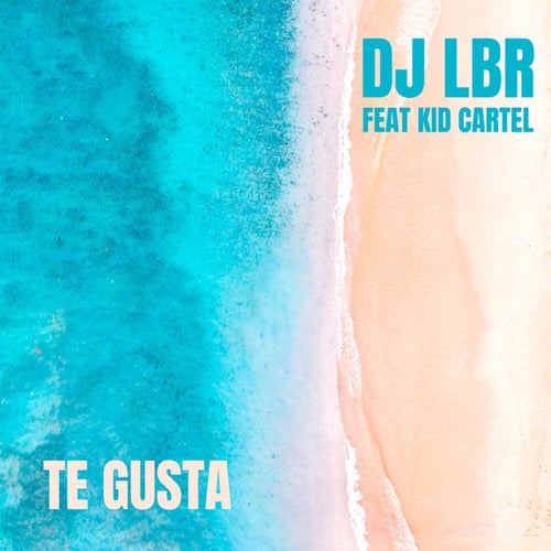 Te Gusta