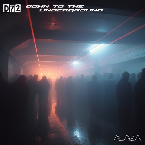  D72 - Down To The Underground (2025) 