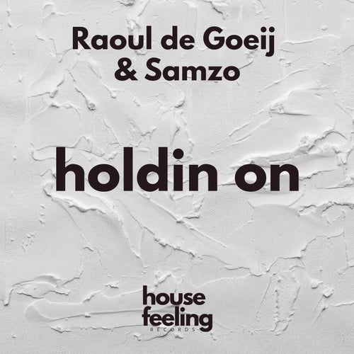 Holdin On