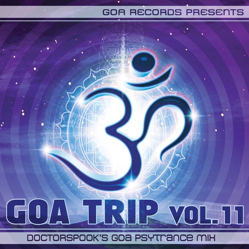 Cover art for Goa Trip, Vol. 11 (DoctorSpook's Goa Psytrance Mix)