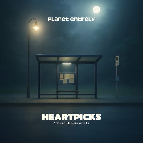 Heartpicks / You and Me Remixed, Pt. 1