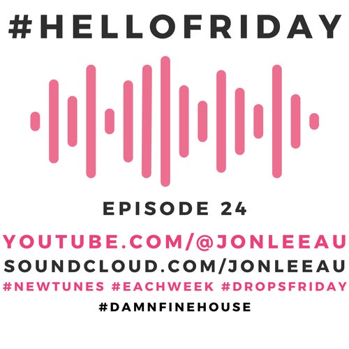 #hellofriday - Episode 24 (1.9.23)