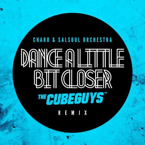 Dance A Little Bit Closer - The Cube Guys Remix