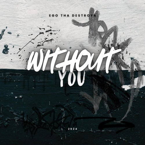 WITHOUT YOU