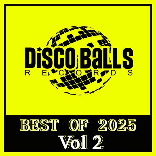 Va - Best Of Disco Balls Records 2025, Vol. 2