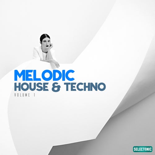 Cover art for Melodic House & Techno, Vol. 1
