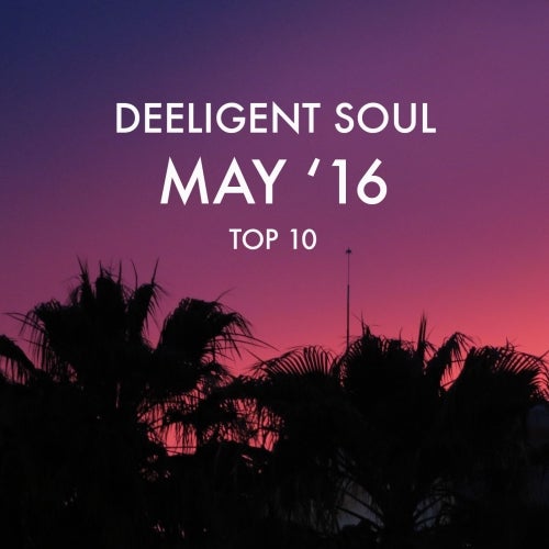 Deeligent Soul - May '16 chart