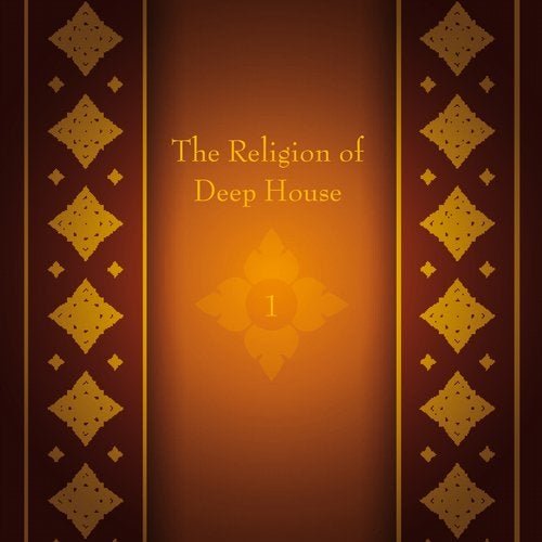 The Religion of Deep House Vol. 1