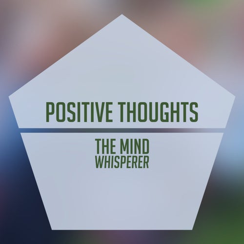 Positive Thoughts