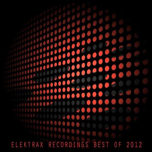 Elektrax Recordings (Best of 2012)