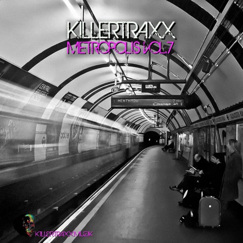 Killertraxx Metropolis, Vol. 7