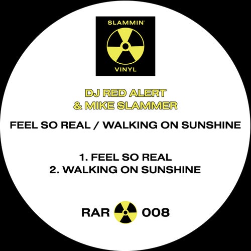 Feel So Real & Walking On Sunshine