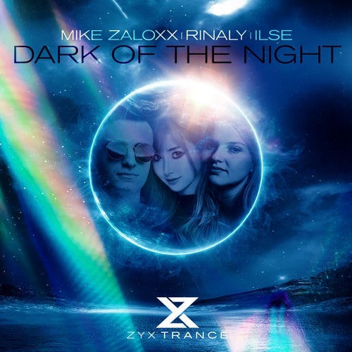 Mike Zaloxx & Rinaly ft ILSE - Dark Of The Night (2024)