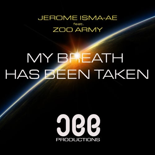 My Breath Has Been Taken Feat. Zoo Army