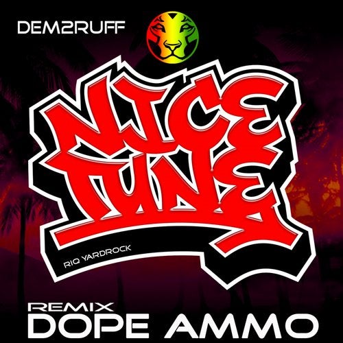 Nice Tune (Dope Ammo Remix)