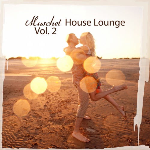 Muschel House Lounge, Vol. 2