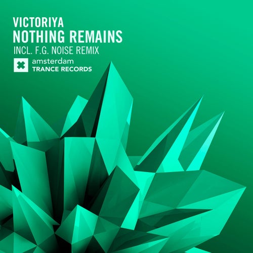 Victoriya - Nothing Remains (F.G. Noise Remix) [Amsterdam Trance Records (RazNitzanMusic)]