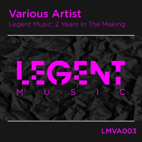 Legent Music: 2 Years In The Making