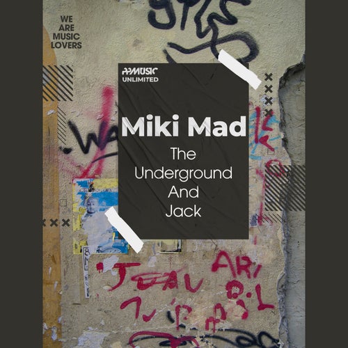 The Underground And Jack (Extended Mix)