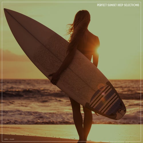 Perfect Sunset Deep Selections