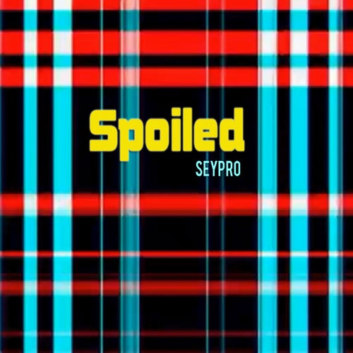 Spoiled