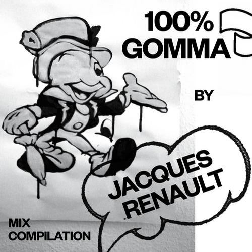 100%% Gomma by Jacques Renault - Mix Compilation