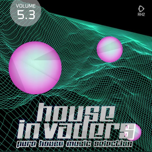 House Invaders: Pure House Music Vol. 5.3