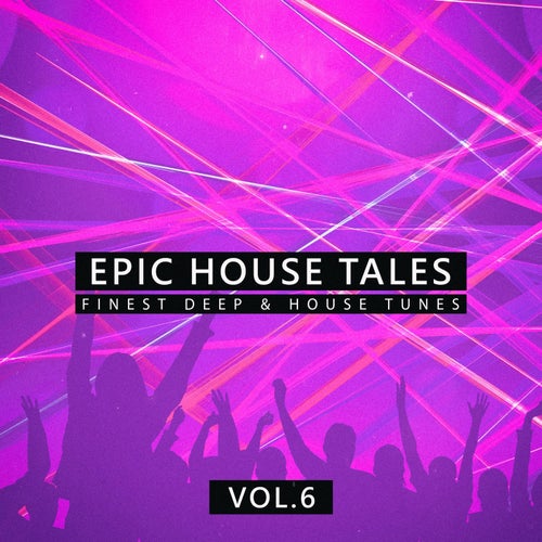 Epic House Tales, Vol. 6