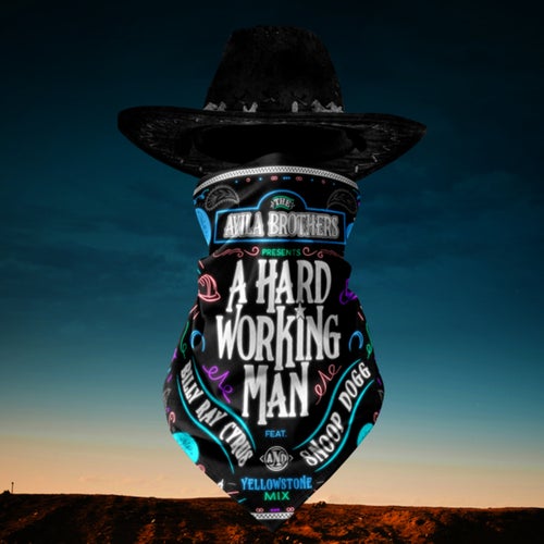 A Hard Working Man (Yellowstone Mix)