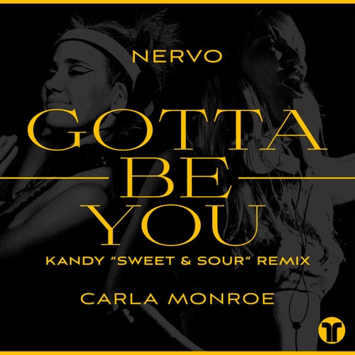 Gotta Be You (Kandy "Sweet & Sour" Extended Remix)